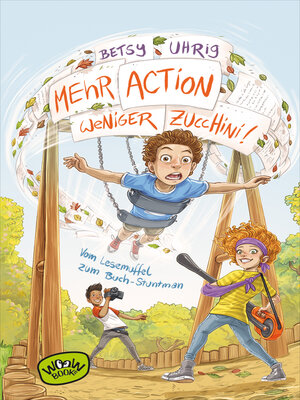 cover image of Mehr Action, weniger Zucchini